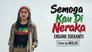 Download lagu Semoga Kau di Neraka | Reggae Version Cover Santai Penuh Ekspresi mp3