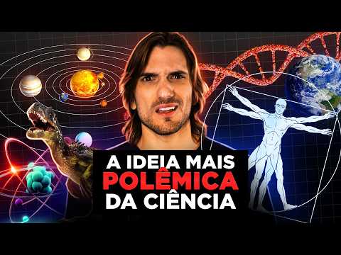 A ideia mais POLÊMICA da ciência