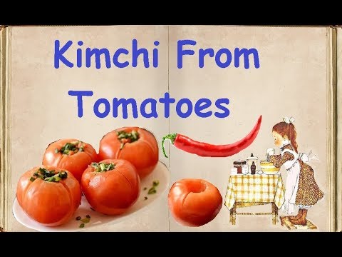 Kimchi From Tomatoes / Book of recipes / Bon Appetit