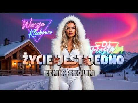 SKOLIM - Życie Jest Jedno (Club Remix 2024) 🔥 | Hity na Imprez