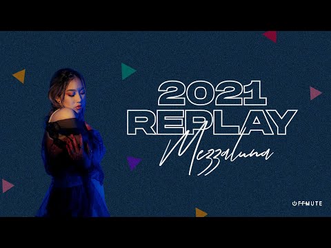 2021 REPLAY | Mezzaluna