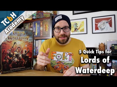 5 Quick Strategy Tips for Lords of Waterdeep - TCbH's Cardboard Academy