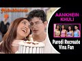 ANKHEIN KHULI MOHABBATEIN VINA FAN PARODI RECREATE