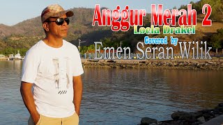 Download lagu ANGGUR MERAH 2 - EMEN SERAN WILIK (Cover) mp3