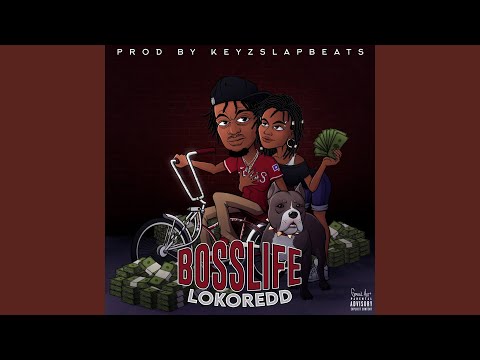 Loko Redd (Boss Life)