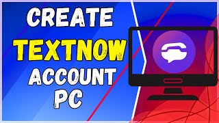 How to Create TextNow Account on PC❗(2025) (Tutorial)✅