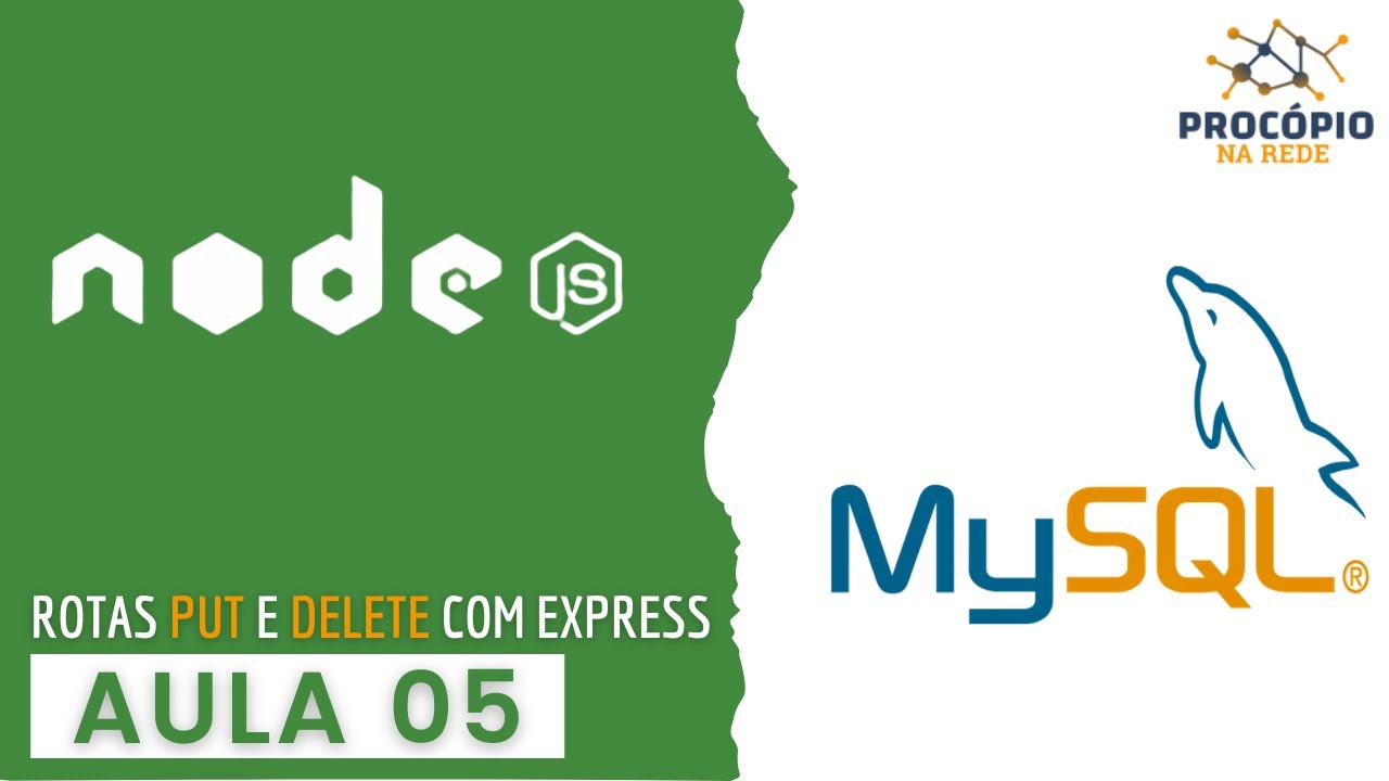05. Node.js - Como criar rotas PUT e DELETE usando Postman