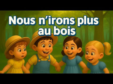 Nous n’irons plus au bois  🎶– Comptine traditionnelle animée pour enfants