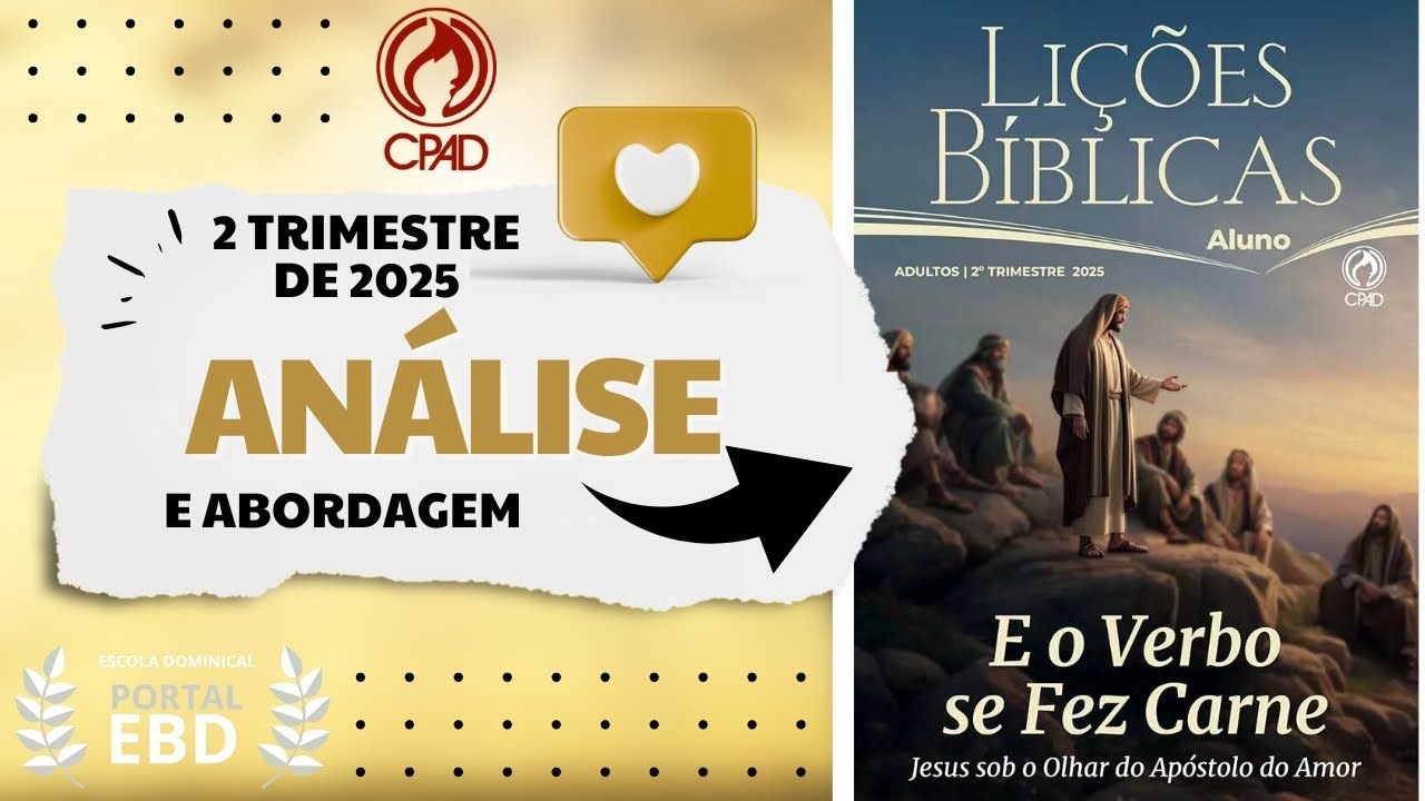 2º Trim. de 2025: E o Verbo se fez carne - Jesus sob o olhar do Apóstolo do amor