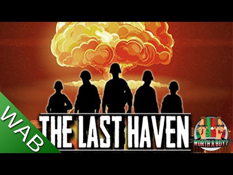 The Last Haven Review - Worthabuy?