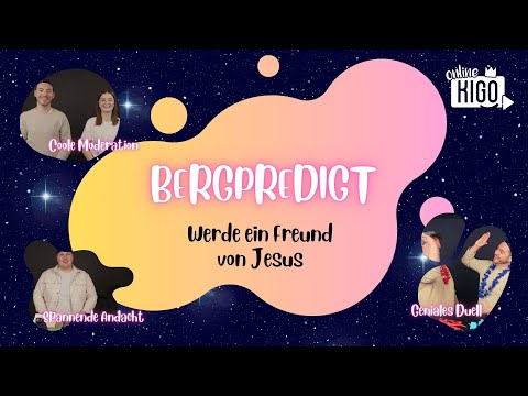 Online KiGo I Bergpredigt 5: Werde ein Freund von Jesus