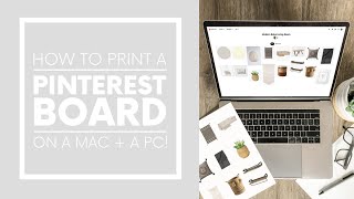 How to Print a Pinterest Board - on a Mac and a PC!