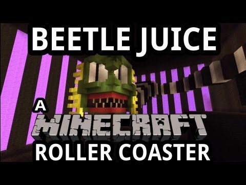 Nuropsych1 - Beetle Juice - A Minecraft Roller Coaster