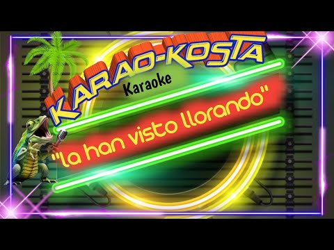 "La Han Visto Llorando"  (Karaoke) "Apache 16"