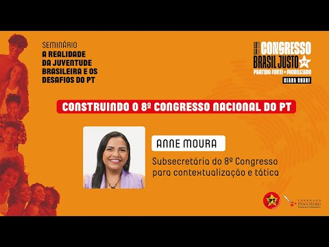 Juventude, Disputa de Futuro e Organização do PT | Anne Moura (Mesa 1)