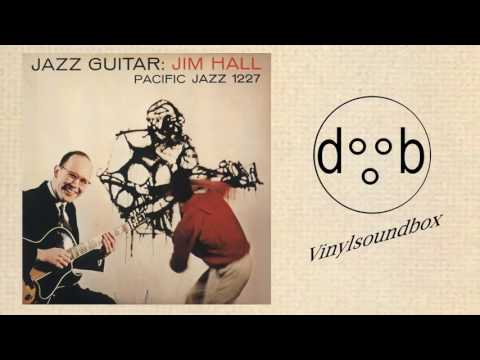 Jim Hall   Jazz Guitar  FULL ALBUM