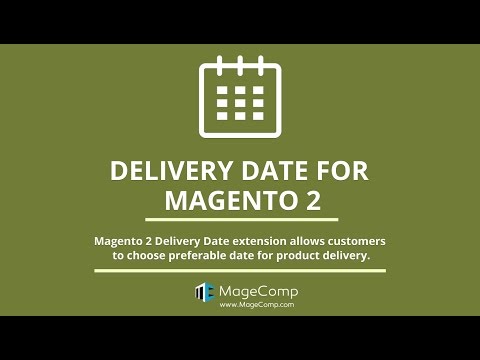 Magento 2 Delivery Date by MageComp