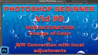 Photoshop Beginner Vid 9: Hue/Saturation Change Color & B/W, contrast adjustments, and sepia toning