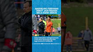 Debut Jadi Pemain Mula KMSK Deinze, Marselino Ferdinan Bakal Hadapi Oostende
