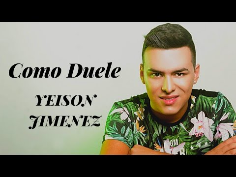 Como Duele - Yeison Jimenez Letra (LETRA)