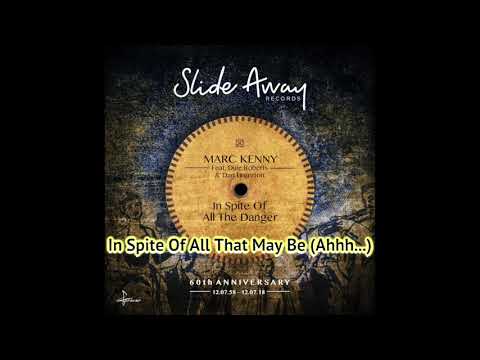 In Spite Of All The Danger - Marc Kenny feat. Dale Roberts & Dan Brereton (Lyric Video)