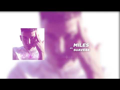MILES - HOSEO BBY FT. SUAVE44 ( EPDA )