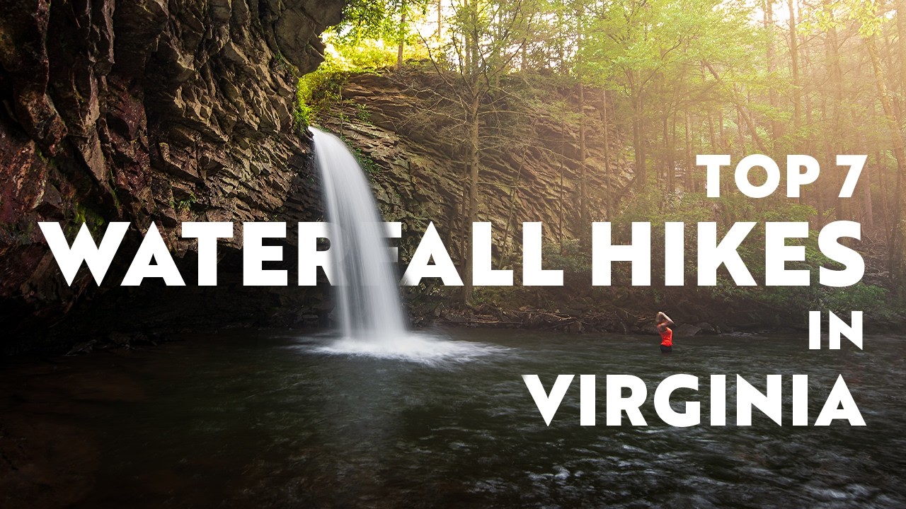 Top 7 Waterfall Hikes in Virginia