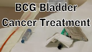 BCG Treatment for early Bladder Cancer (chemo) (May 2016)old version