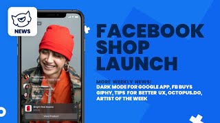 FACEBOOK Launches FACEBOOK SHOP for All Businesses, Google App gets a DARK MODE & More | #Livestream