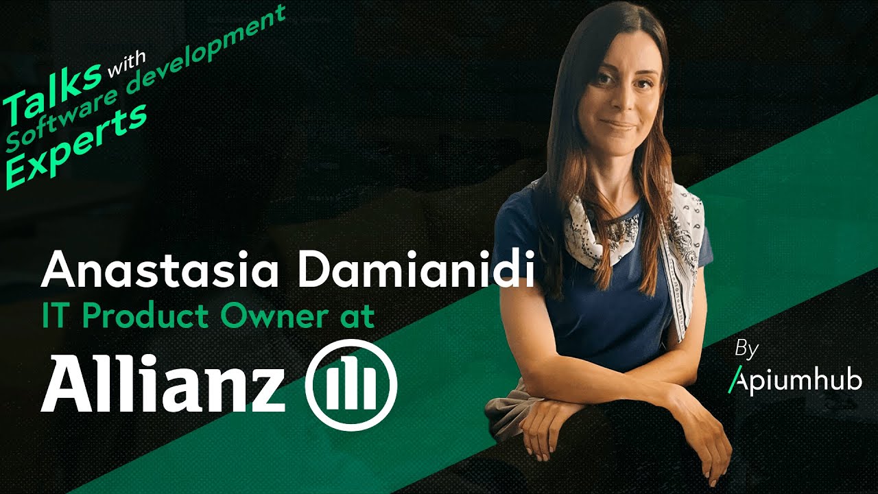 Interview with Anastasia Damianidi, IT Product Owner at Allianz ...