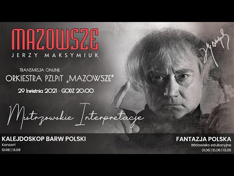 "Jerzy Maksymiuk – Mistrzowskie Interpretacje" – koncert online