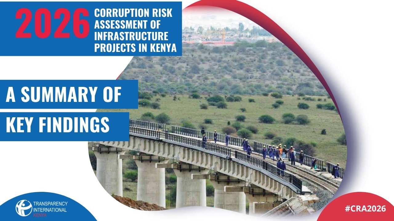 Unpacking the Corruption Risk Assessment of Infrastructure Projects in Kenya 2026 (ICRAT) report