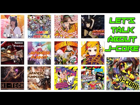 Let's Talk about J-Core! Japanese Hi Tech, Speedcore, and much more.