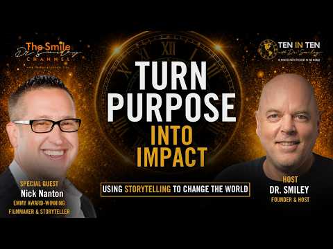 Creativity, Purpose & Telling Stories That Matter | 10 in 10 with Dr. Smiley