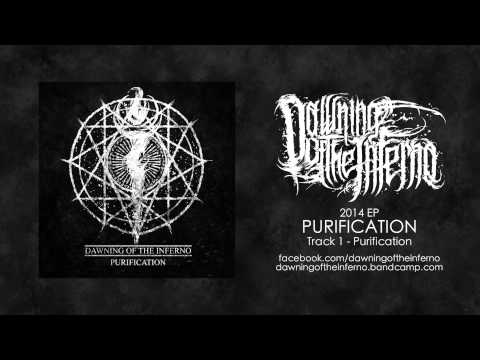 Dawning of the Inferno - Purification