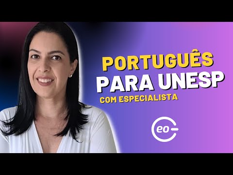 Domine a Língua Portuguesa para a UNESP 2026: Tudo o que você precisa saber