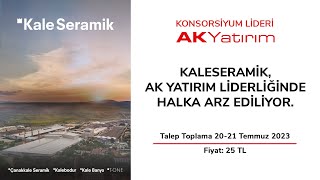 Kaleseramik Halka Arzı Bilgilendirmesi