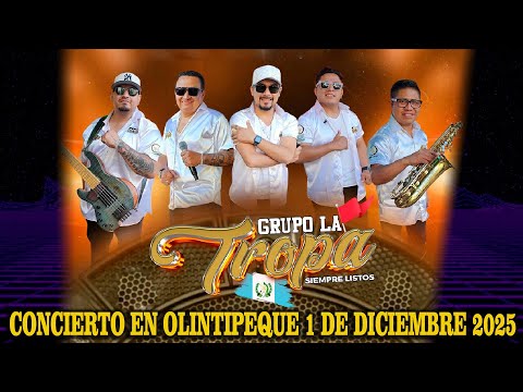 GRUPO LA TROPA  EN VIVO , DESDE OLINTEPEQUE QUETZALTENANGO FIESTA INMACULADA CONCEPCION DE MARIA