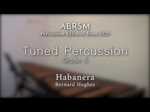ABRSM Grade 5 Tuned Percussion - Habanera