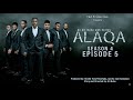 ALAQA Season 4 Episode 5 Subtitled in English