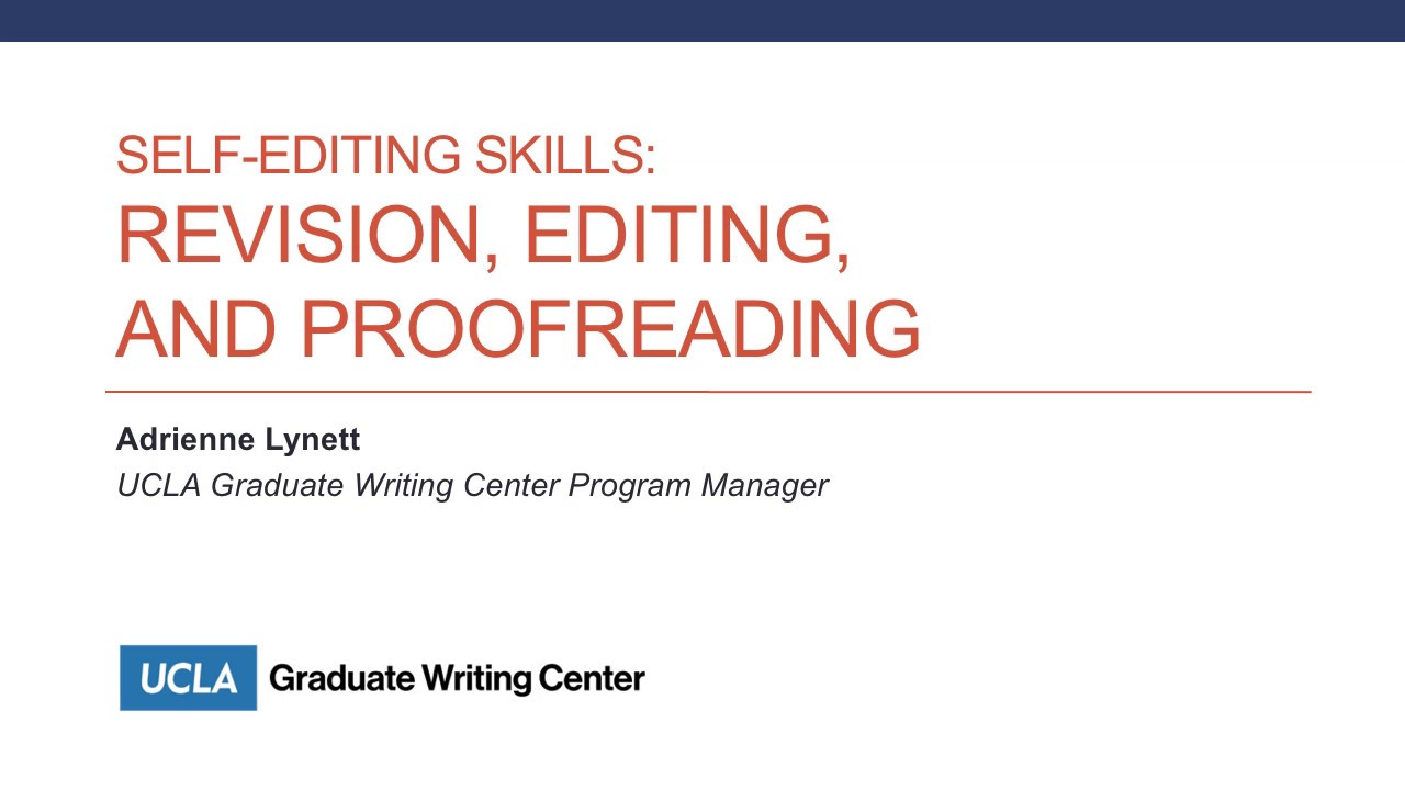 Self-Editing Skills: Revision, Editing, and Proofreading