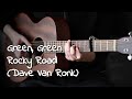 Green, Green Rocky Road (Dave Van Ronk) - Fingerstyle Acoustic Guitar