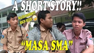 Download lagu WAJIB NONTON!!! MASA SMA - SHORT STORY DETIK DETIK PERPISAHAN!!! mp3