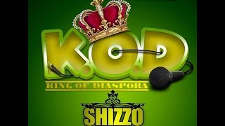 King Of Diaspora ( K.O.D ) by Shizzo { Official Lyrics VIDEO } rec by Yang P