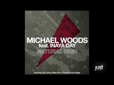 Michael Woods Feat. Inaya Day - Natural High (Radio Edit)