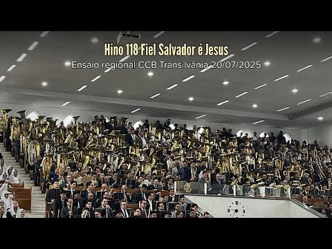 Hino 118 Fiel Salvador é Jesus - Ensaio regional CCB Jd. Transilvânia 20/07/2025