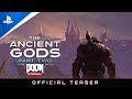 Doom Eternal: The Ancient Gods – Part Two - Official Teaser Trailer | PS4