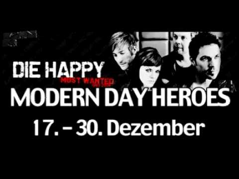 Die Happy / Modern Day Heroes Teaser
