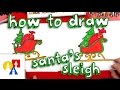How To Draw Santa S Sleigh
