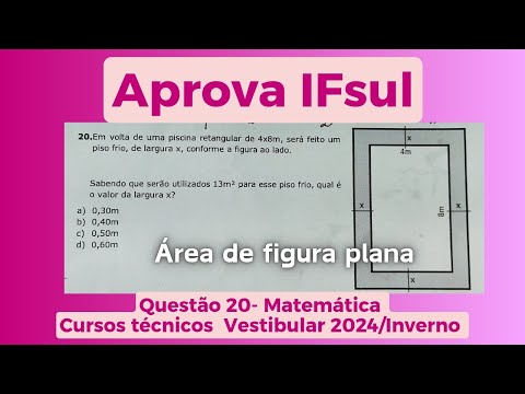 Aprova IFsul -Questão 20|Matemática|Vestibular Integrado técnico|2024/Inverno|Área de figura plana